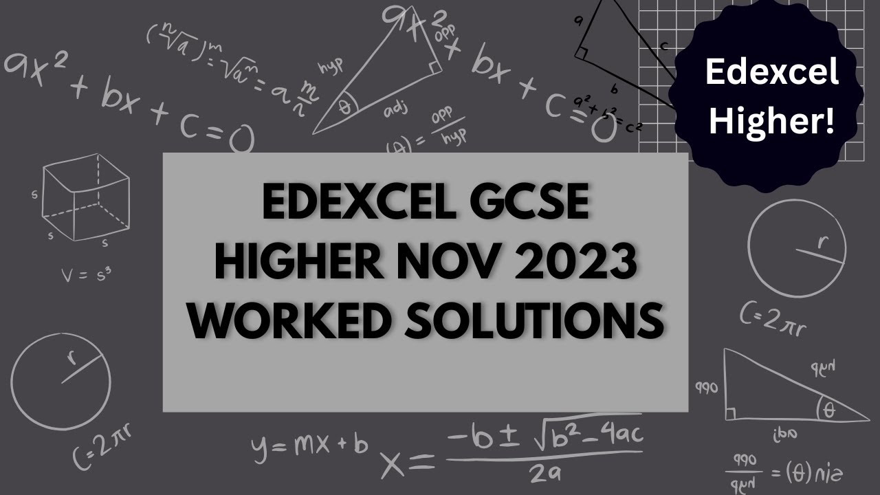 GCSE Maths Edexcel Higher Nov 2023 (Q1–Q17) | FULL Worked Solutions