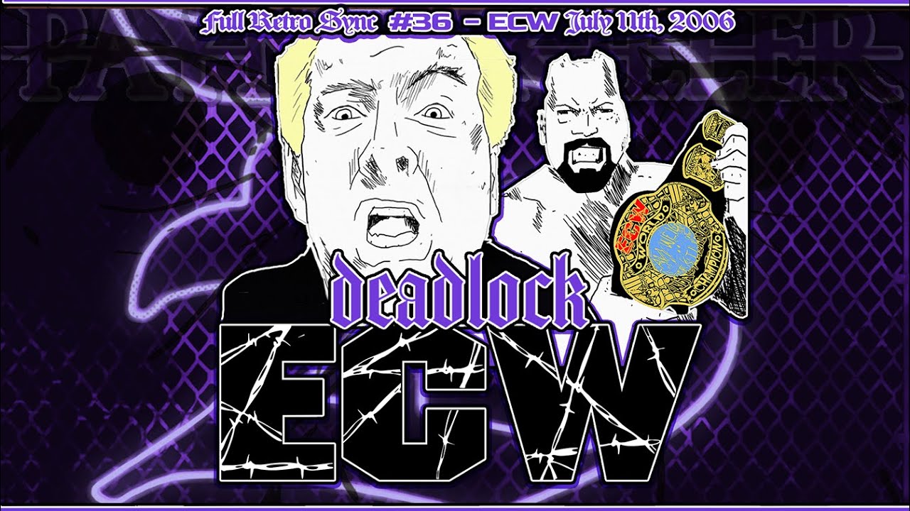 [ᴅᴇᴀᴅʟᴏᴄᴋ ʀᴇᴛʀᴏ ꜱʏɴᴄ #36] ECW on Sci Fi #5! 11.07.2006 Ric Flair vs The Big Show #deadlockpodcast
