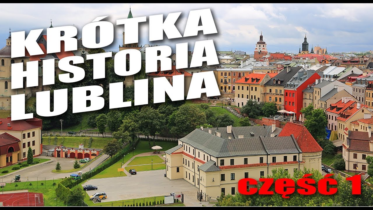 Krótka Historia Lublina cz.1