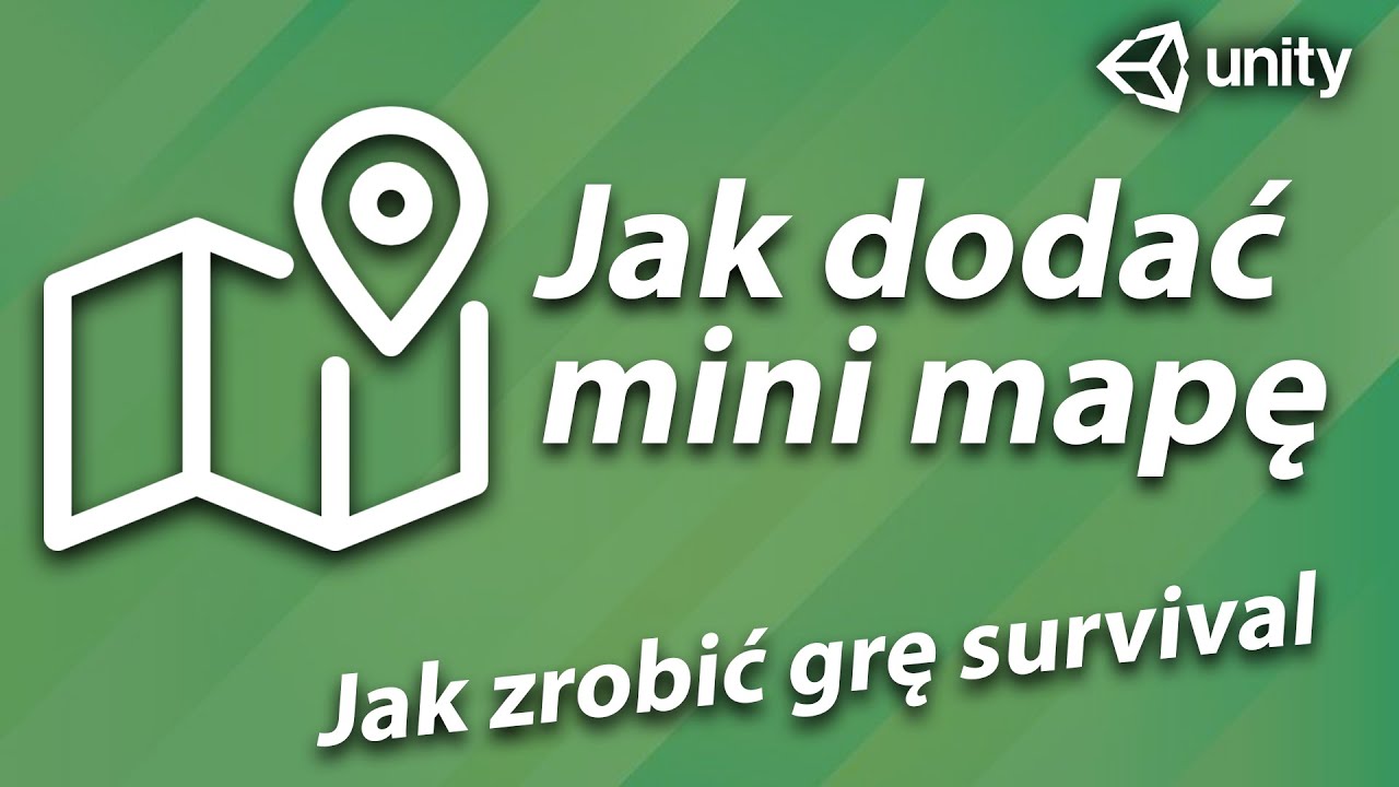 Jak zrobić mini mapę - Unity