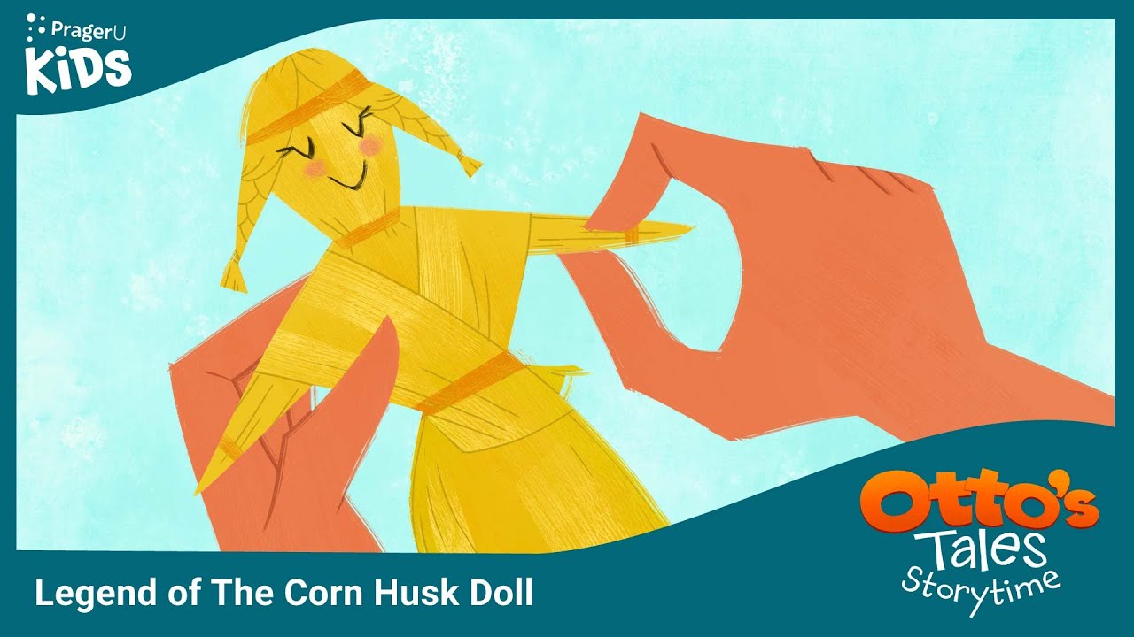 Otto's Tales: Legend of the Corn Husk Doll | PragerU Kids