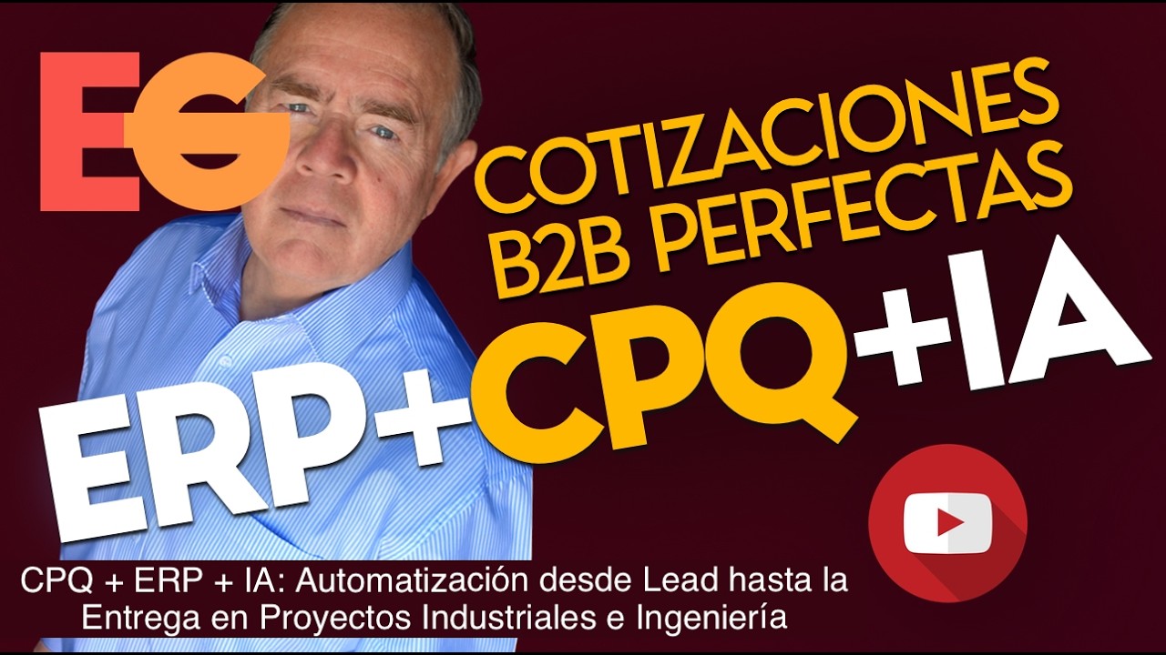 CPQ + ERP + IA: Automatización desde Lead hasta la Entrega en Proyectos Industriales e Ingeniería