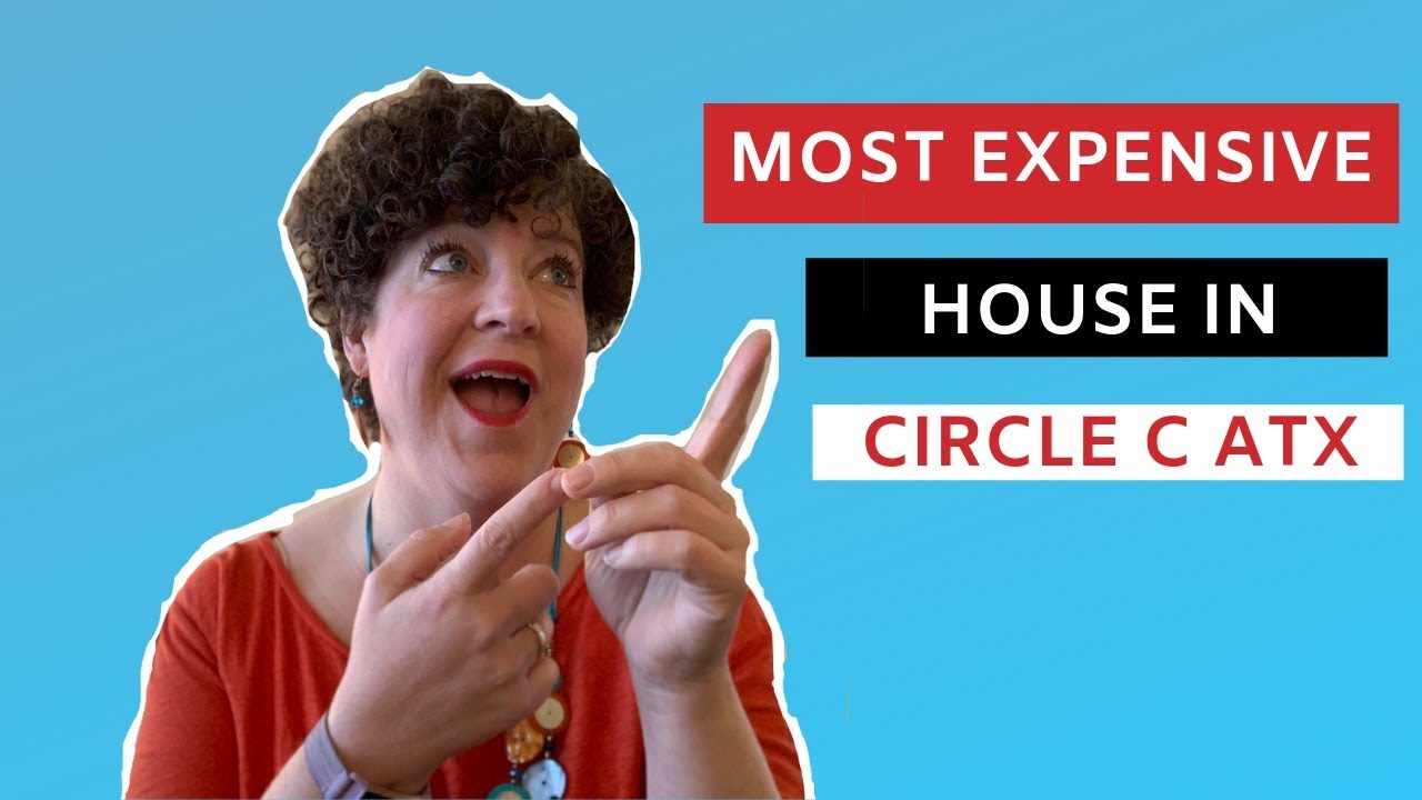 Most Expensive House in Circle C Austin