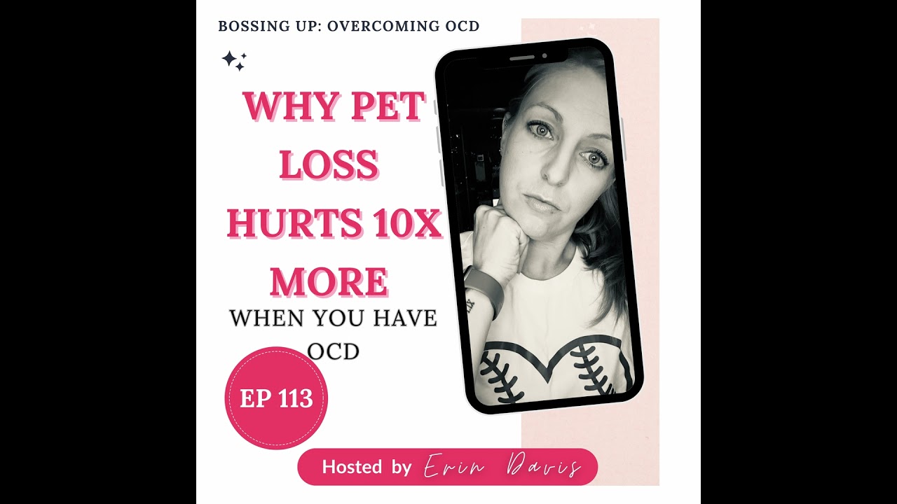 Pet Loss: Why It Hurts So Much | Ep 113