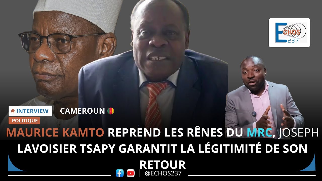 🔴MAURICE KAMTO REPREND LES RÊNES DU MRC, JOSEPH LAVOISIER TSAPY GARANTIT LA LÉGITIMITÉ DE SON RETOUR