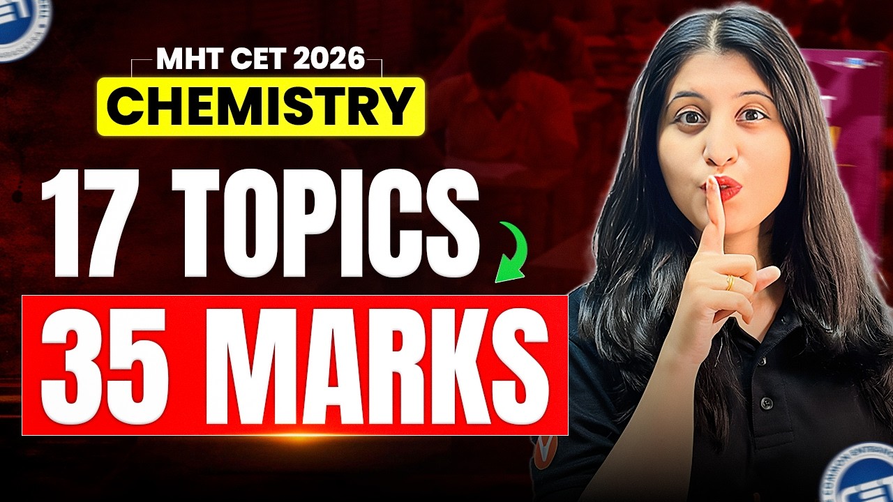 MHT CET 2026 Chemistry: 17 Topics = 35 Marks Guaranteed | 2026 Strategy | Siona mam