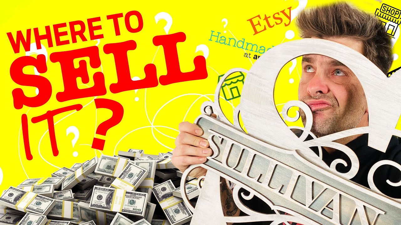 20 Places to Sell Laser Cutting and Engraving Products and Start making Money!
