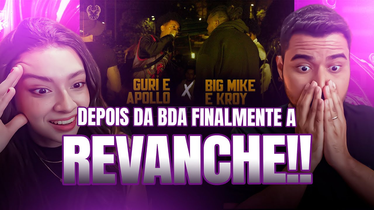 CASAL REAGE: (ESPETÁCULO!!!) GURI E APOLLO x BIG MIKE E KROY | SEMIFINAL | #BDN185