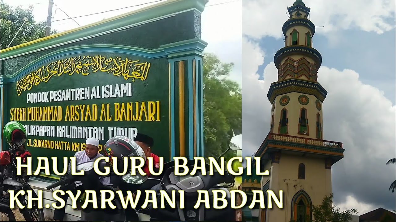 MAJELIS TA'LIM DAN HAUL GURU BANGIL DI PONDOK PESANTREN SYECH MUHAMMAD ARSYAD Al-Banjari BALIKPAPAN