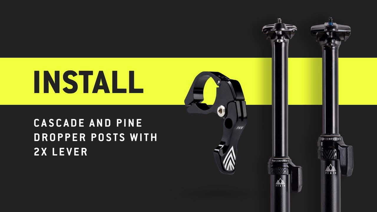PNW Components: How to Install Cascade and Pine Dropper Posts w/ 2x Lever