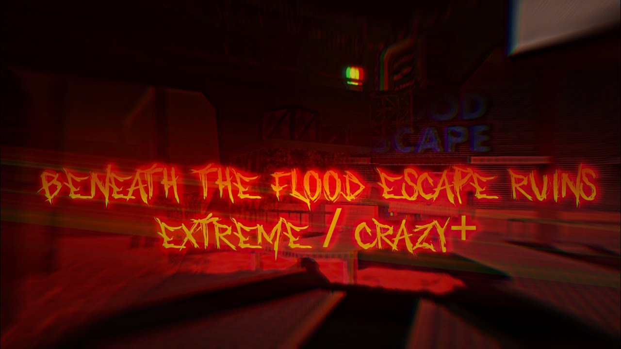 FE2 CM: Beneath The Flood Escape Ruins (Simple Crazy+)