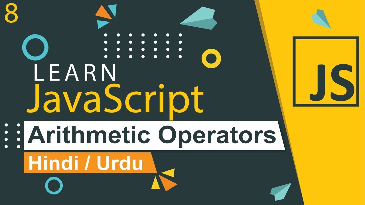 JavaScript Arithmetic Operators Tutorial in Hindi / Urdu