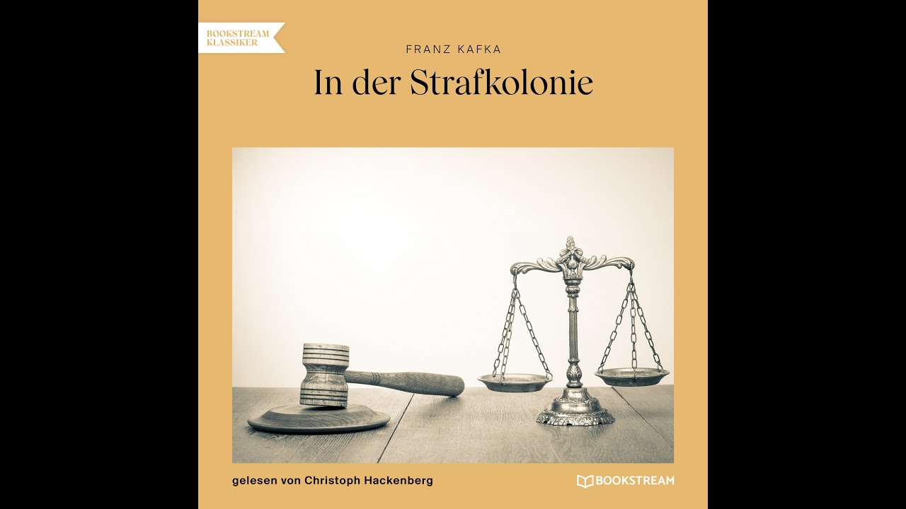 In der Strafkolonie - Franz Kafka (Roman Klassiker | Komplettes Hörbuch)