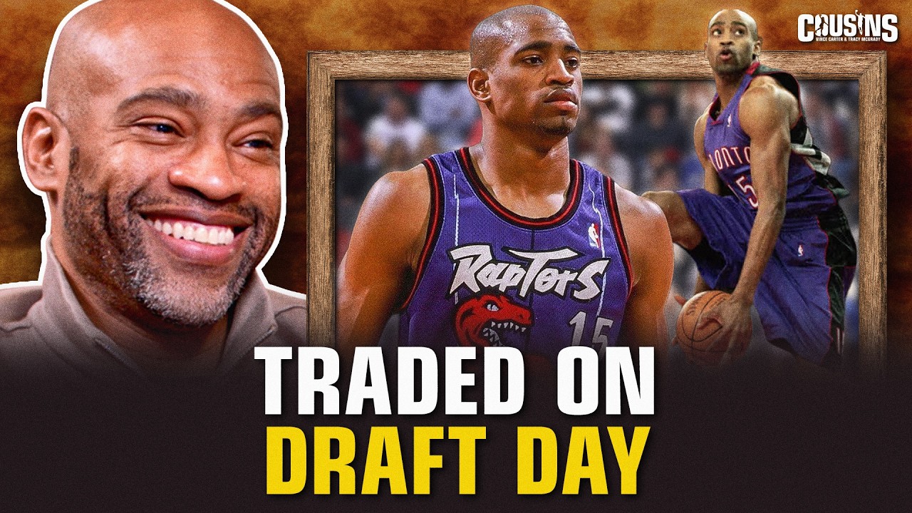 Vince Carter's Untold Story On Being Traded Draft Night & How Tracy McGrady Influenced The Raptors