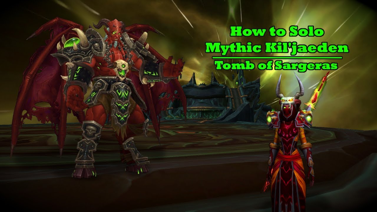 Mythic Kil'jaeden Solo Guide