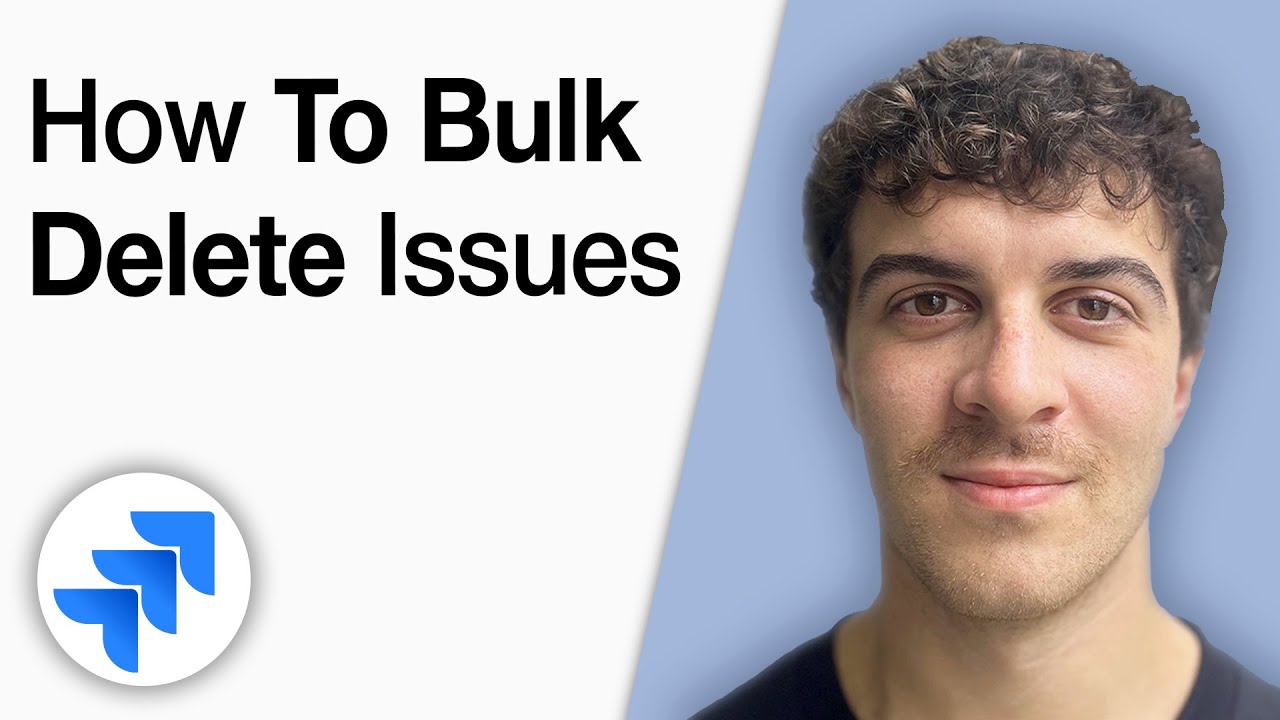 How to Bulk Delete Issues in Jira [2025 Full Guide]