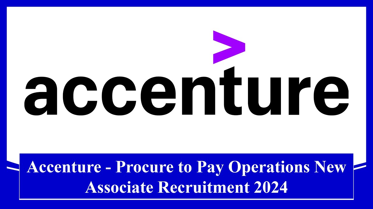 Accenture Procure to Pay Operations New Associate Recruitment 2024 #recruitment #jobs #accenture