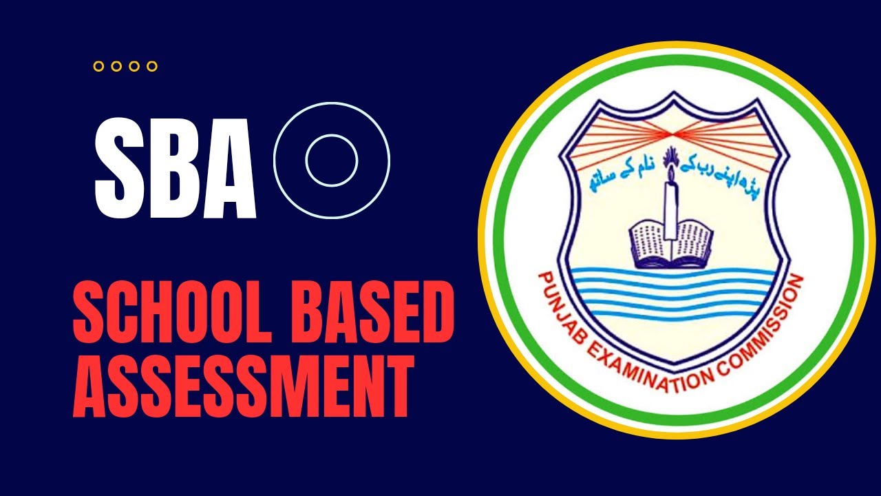 Details of School Based Assessment(SBA) PEC