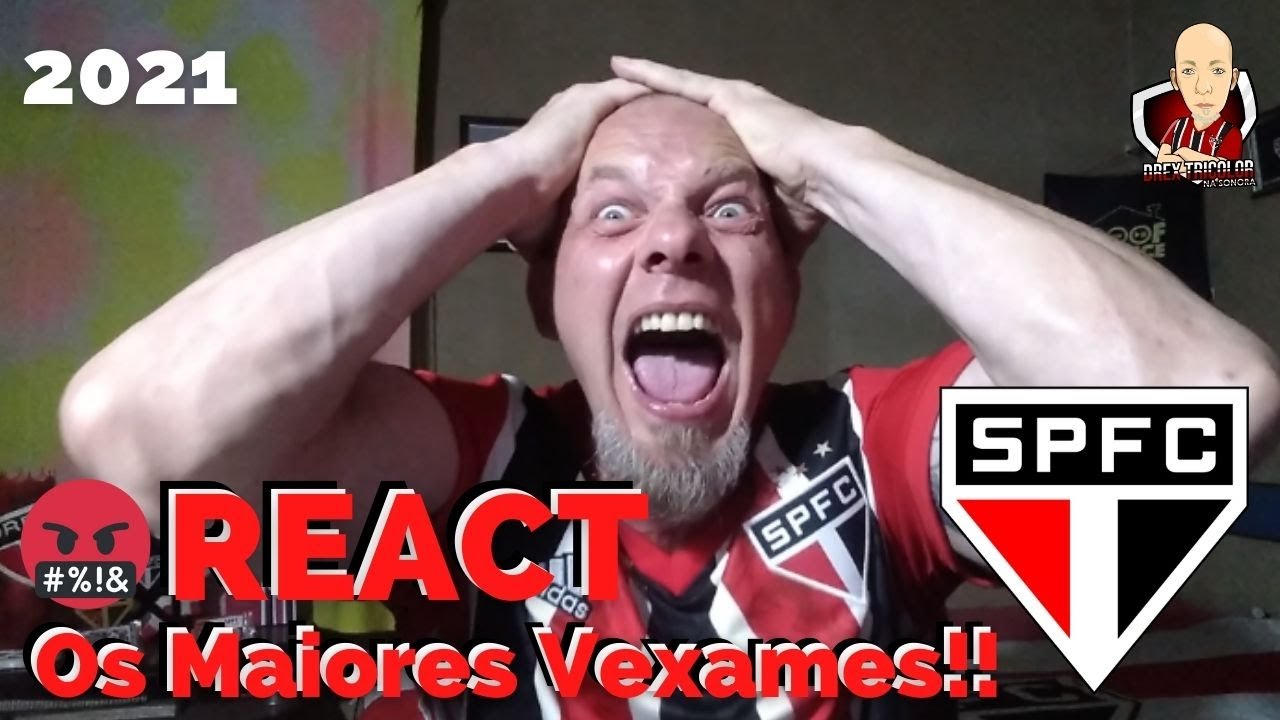 REACT - SEM FILTRO | OS MAIORES VEXAMES DO SÃO PAULO FC EM 2021