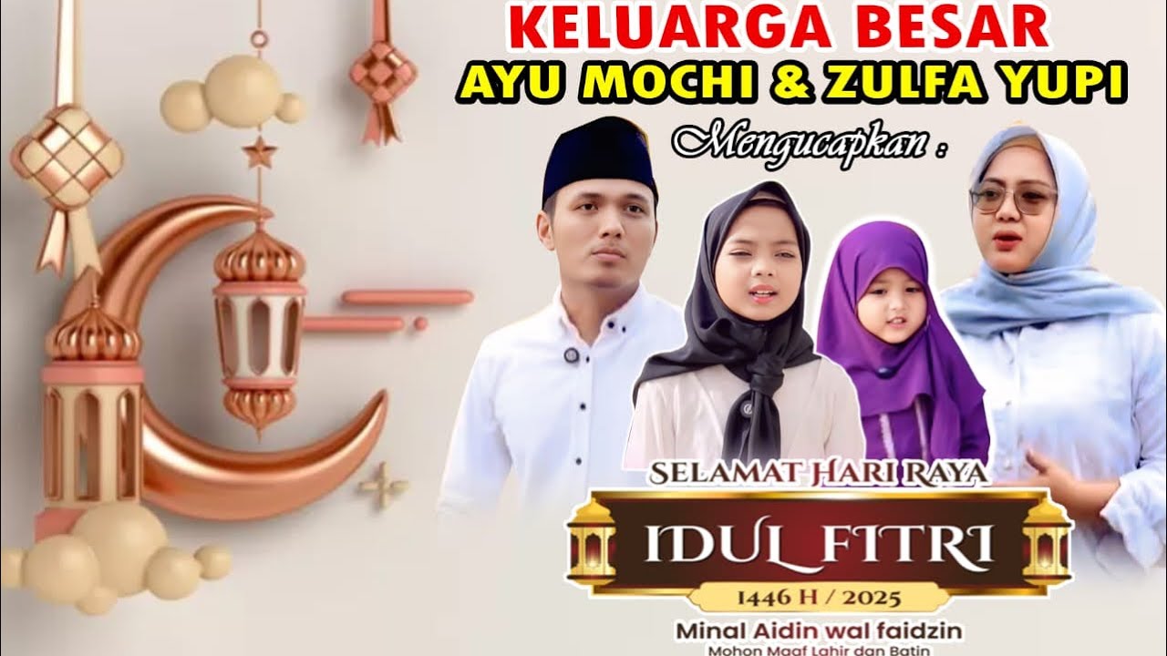 TAKBIRAN IDUL FITRI 1446 H | KELUARGA BESAR AYU MOCHI ZULFA YUPI #ayumochi #takbiran #takbirkeliling