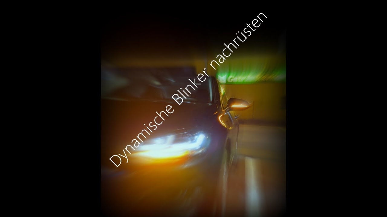 Dynamische Blinker nachrüsten für 30€ | Golf 7