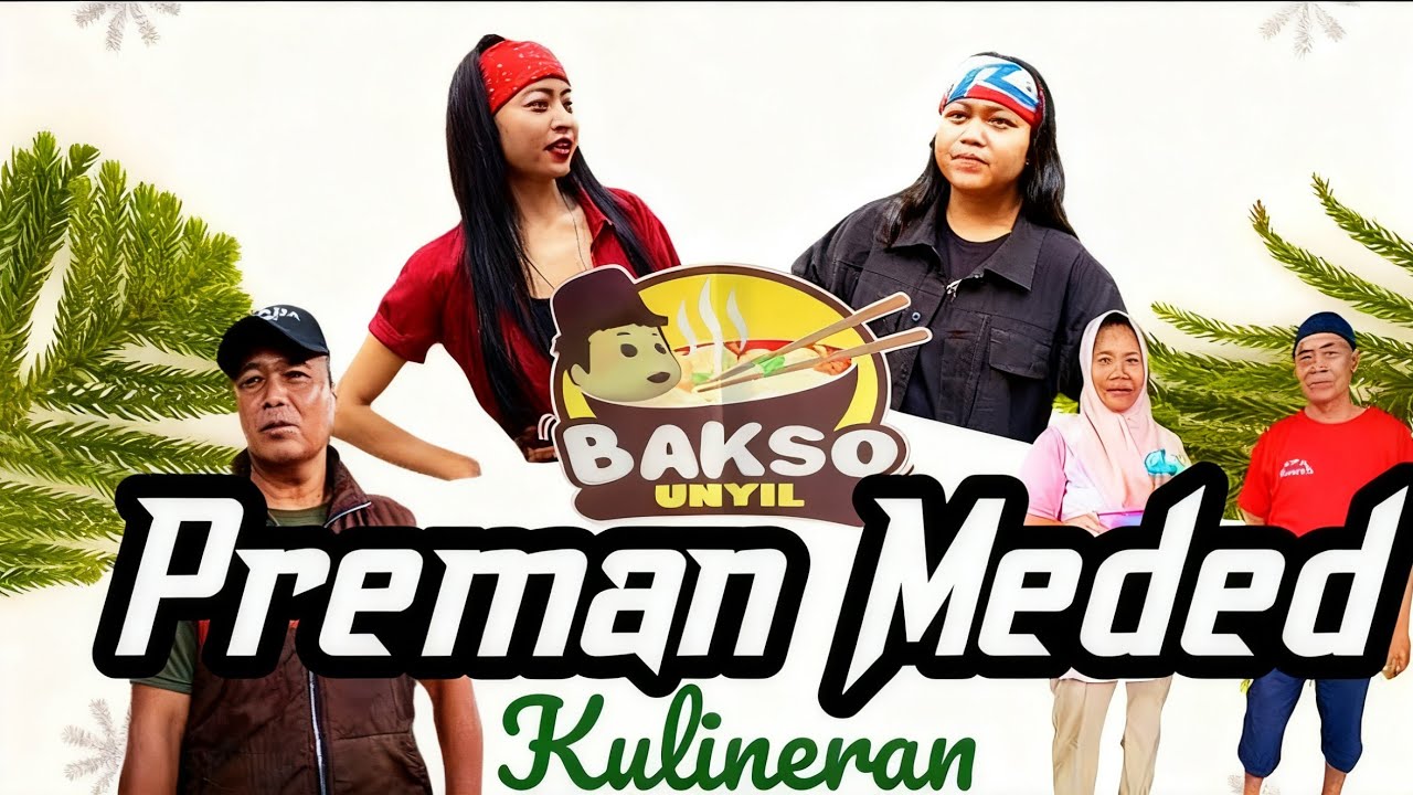 PREMAN MEDED Kulineran BASO UNYIL AKI JULI  Tlajung udik
