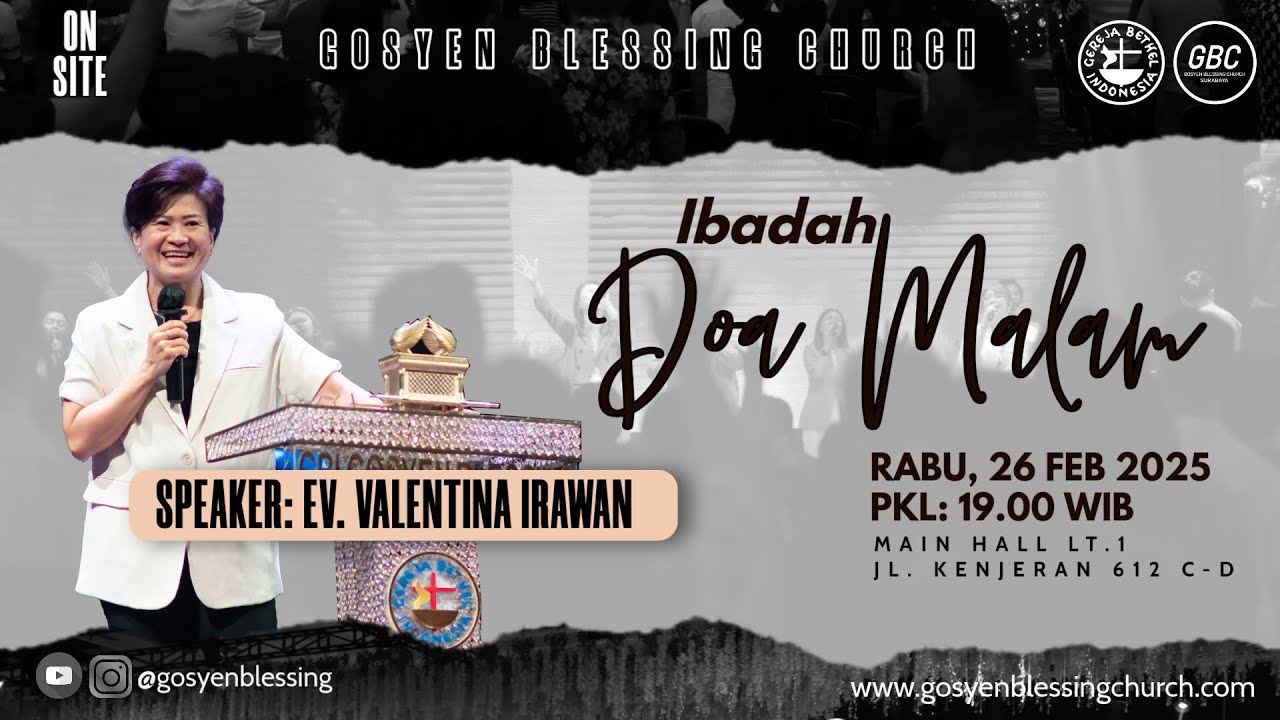 Ibadah On-site  DOA MALAM GBC I 26 Feb 2025 I Ev. Valentina Irawan