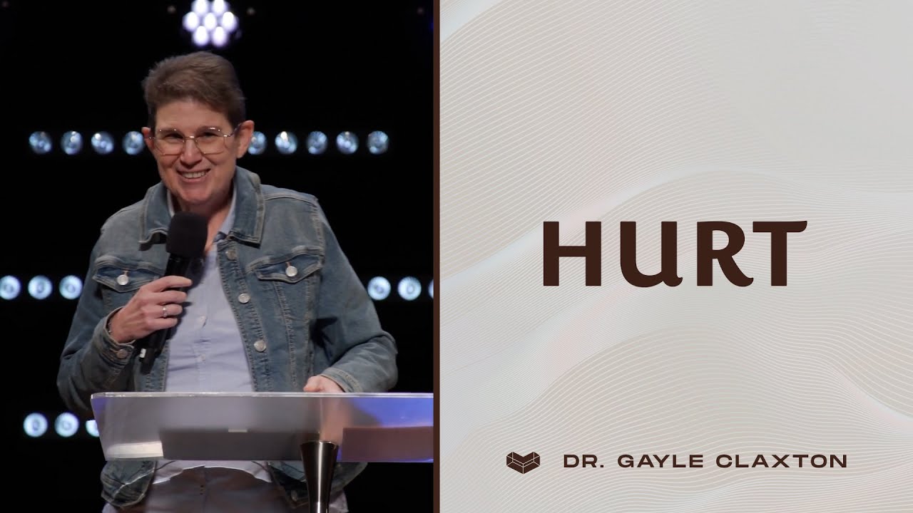 Hurt | Dr Gayle Claxton | Cornerstone Community Church | CSCC Sermons