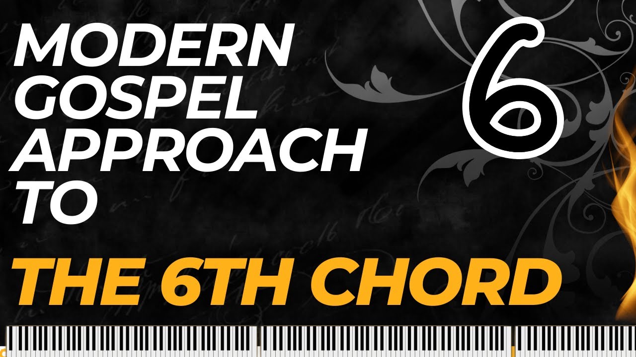 Make Your 6th Chord Sound Modern