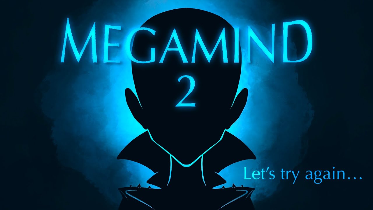 Rewriting the AWFUL Megamind 2 Movie