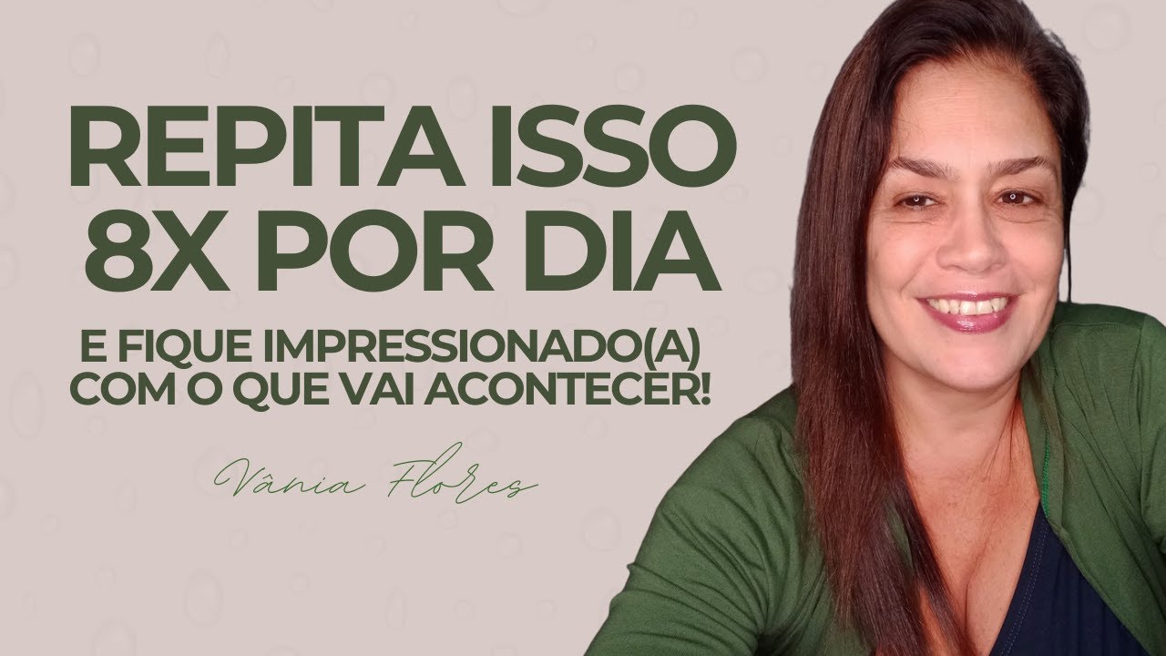 REPITA ISSO 8X NO DIA e fique IMPRESSIONADOA com o que vai ACONTECER!