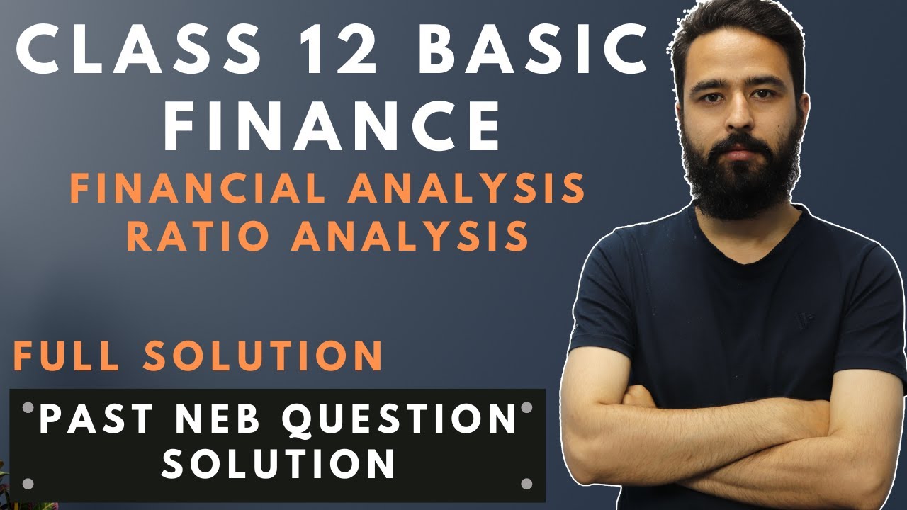 Ratio Analysis Solution in Nepali || Grade 12 || Business Finance || Chapter 3 || Financial Analysis