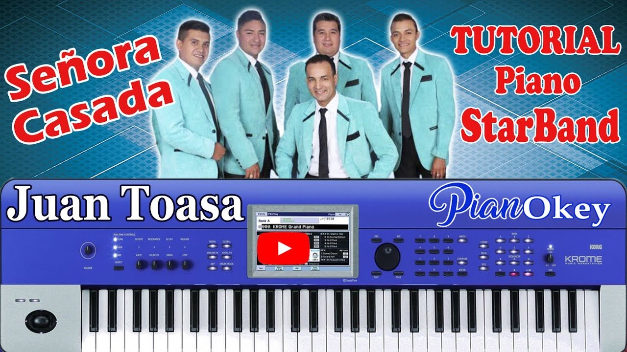 Señora casada - StarBand - Tutorial de piano ( Juan Toasa )