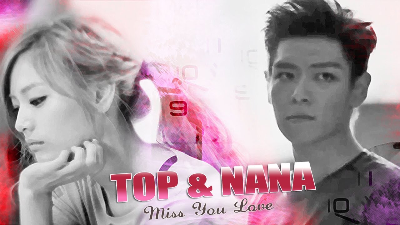 NANA ♥ TOP ✖ miss you love ~