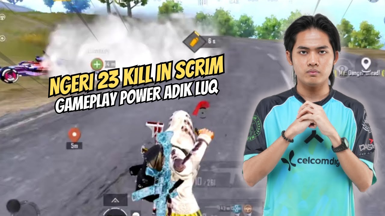 NGERI 23 KILL KAT SCRIM‼️GAMEPLAY POWER ADIK LUQ