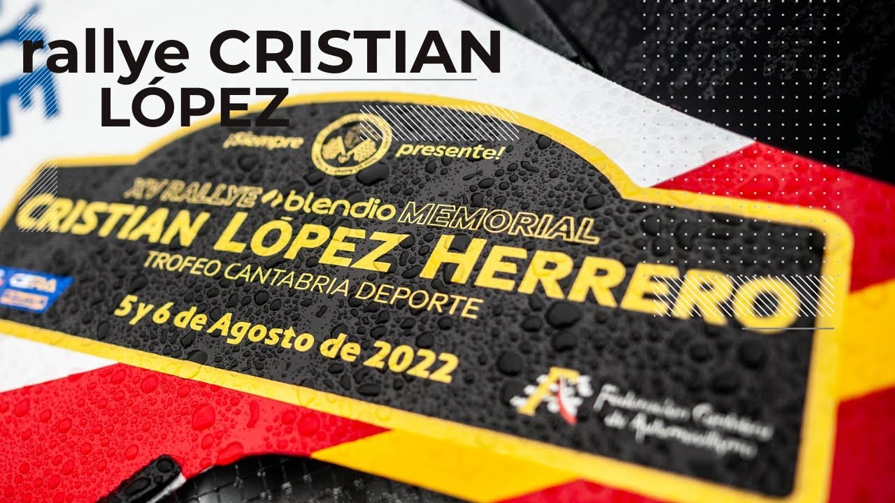XV RALLYE MEMORIAL CRISTIAN LÓPEZ | Capítulo 1