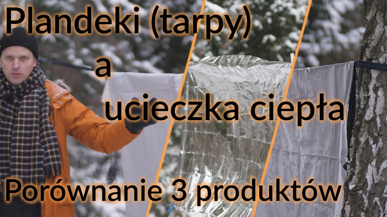 Plandeki/tarpy a ucieczka ciepła: por&oacute;wnanie 3 produkt&oacute;w