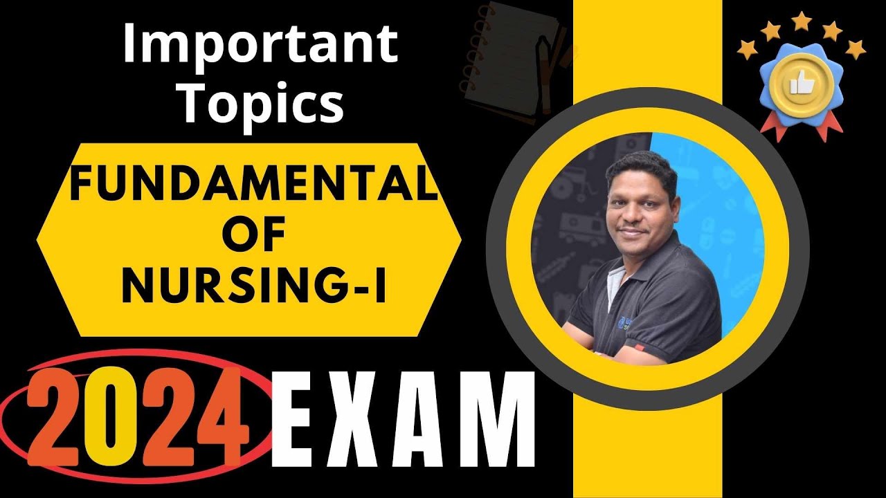 Most Important Fundamental of Nursing - I (FON-I) Topics for Bsc Nursing 2024 Exam