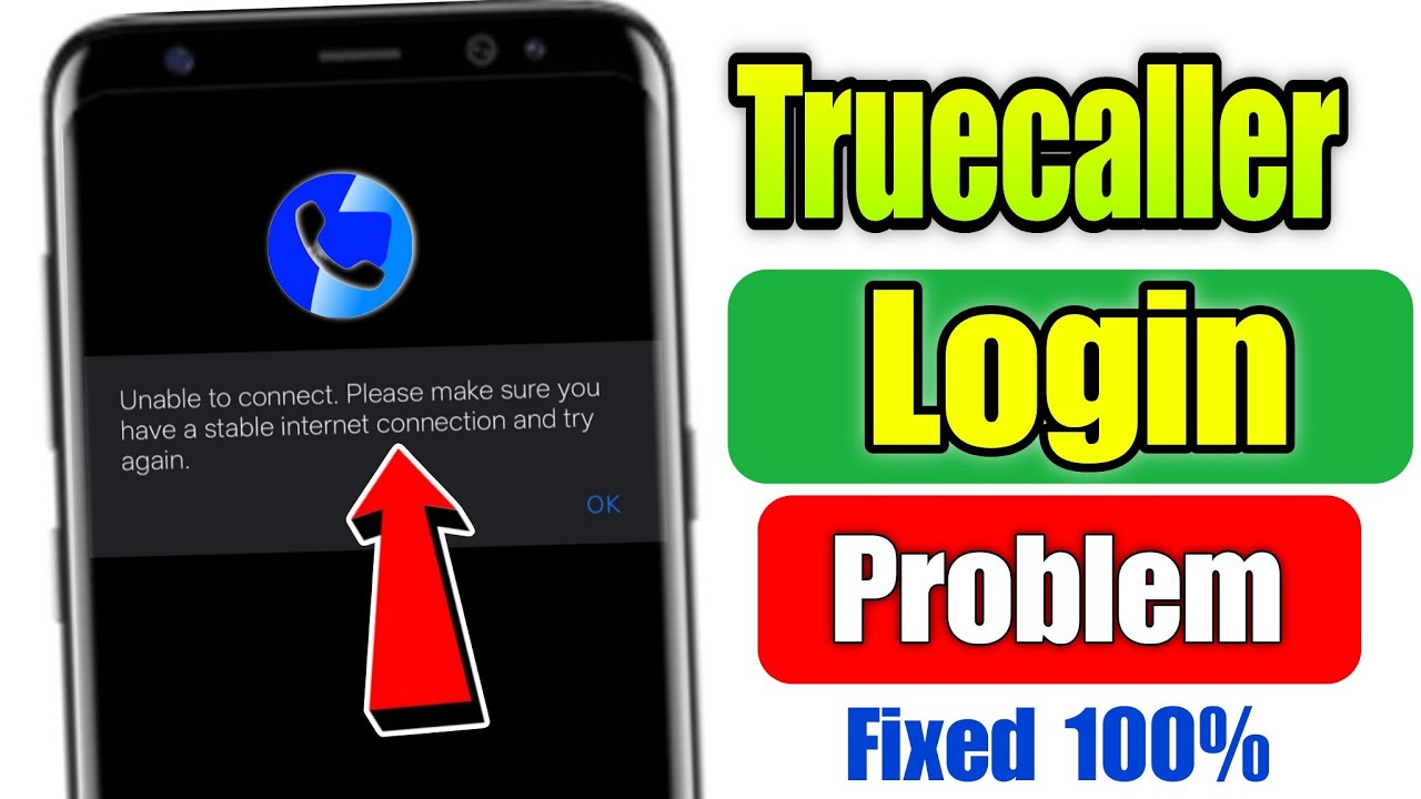 Unable to connect. Please make sure you have a stable internet connection and try again Truecaller