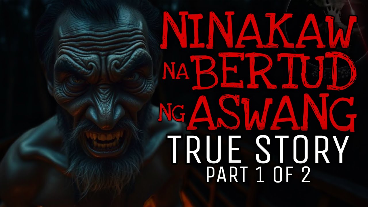 NINAKAW NA BERTUD NG ASWANG (Part 1 of 2) | True Story