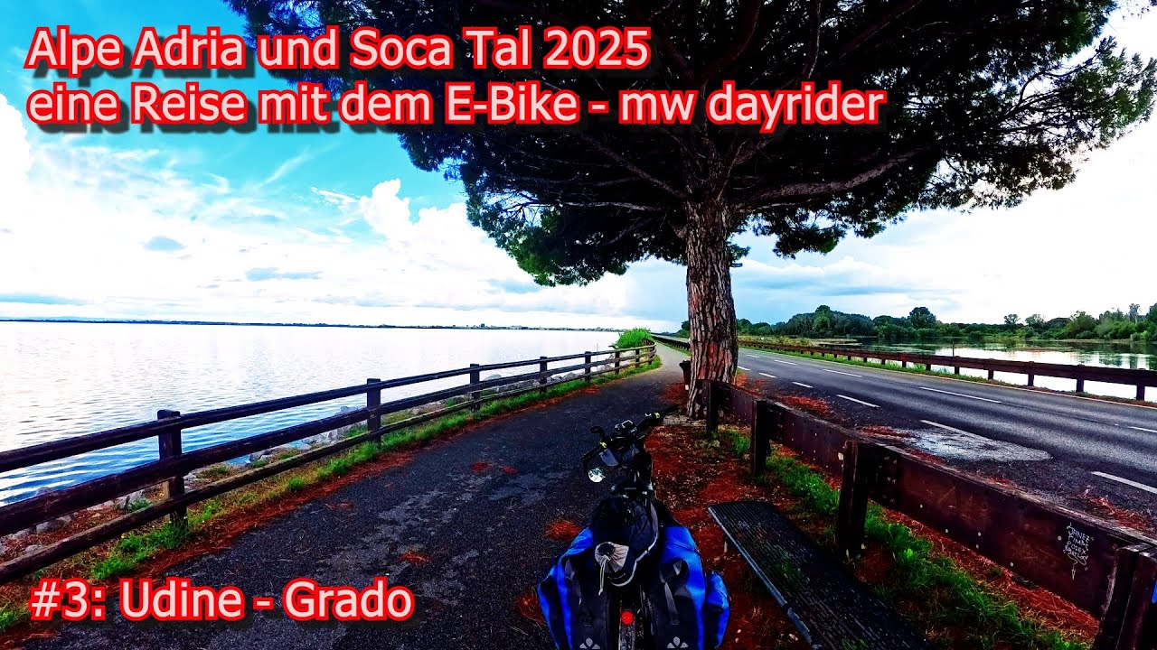 Alp Adria - Soca Tal, #3: Udine - Grado