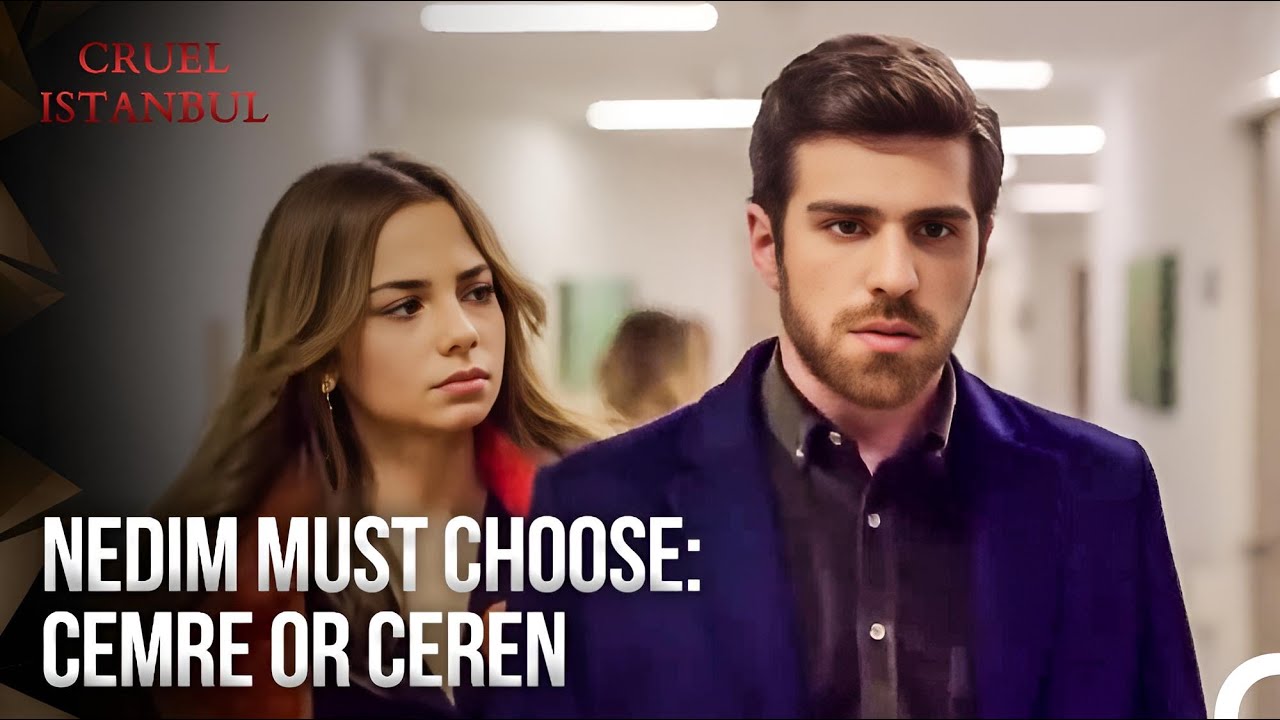 Nedim Finds Comfort In Ceren From His Heartbreak | Cruel Istanbul