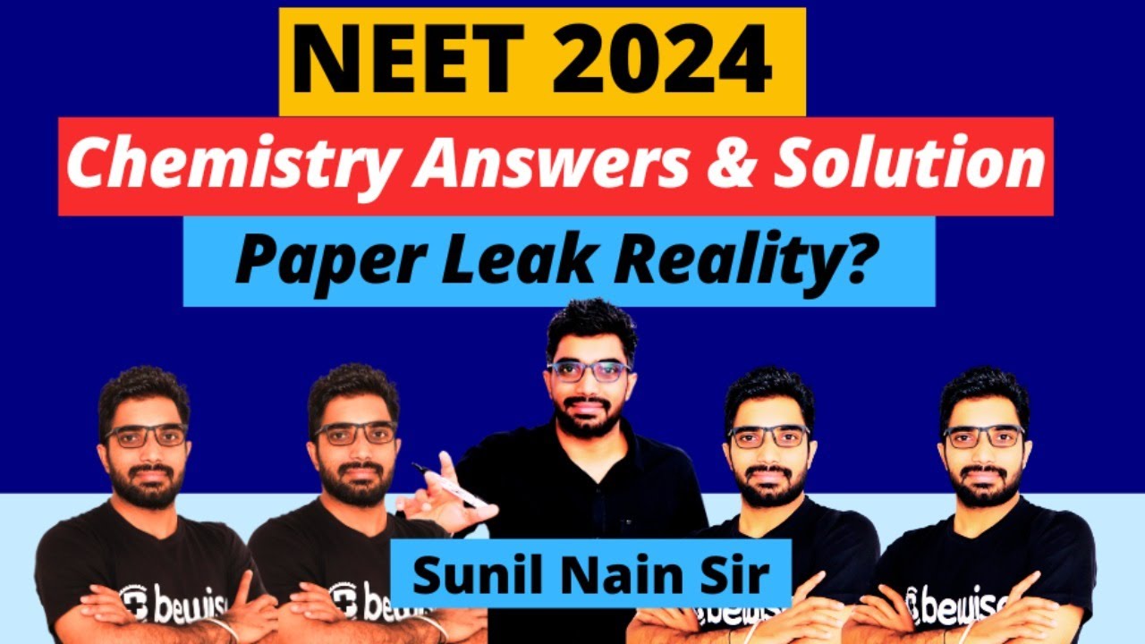 NEET 2024 – Chemistry Paper Answer Key, Solution & Live Discussion by Sunil Nain Sir | BeWise