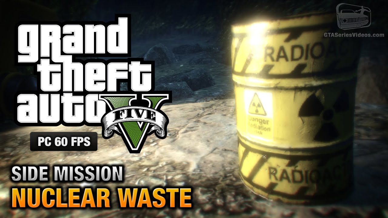 GTA 5 PC - Nuclear Waste