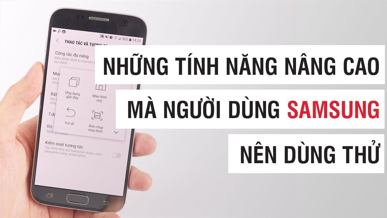 Những tính năng nâng cao mà người dùng Samsung nên thử | Điện Thoại Vui