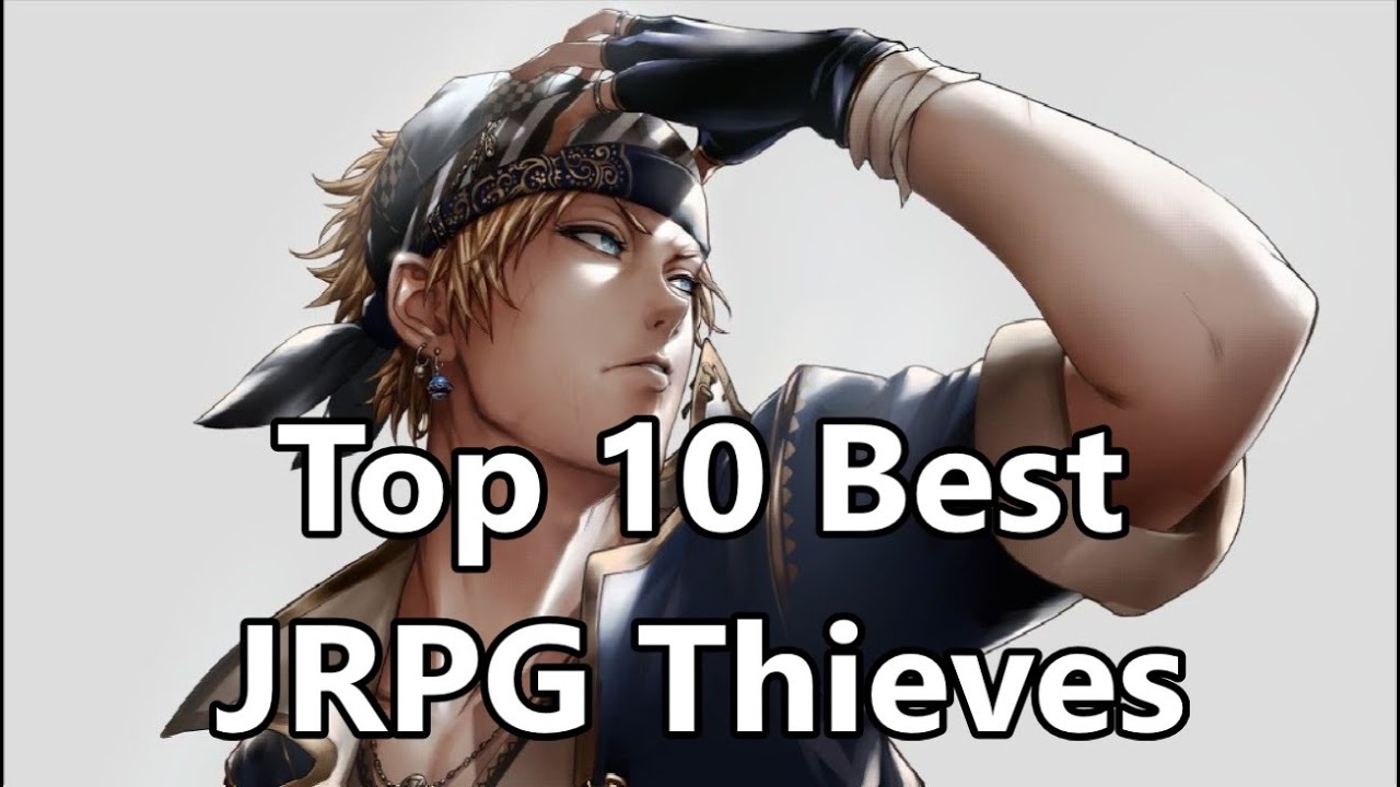 Top 10 Best JRPG Thieves - Fan Contributed Discord Video!