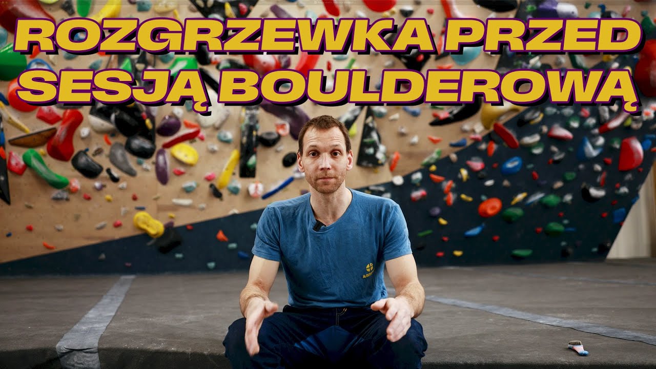 Rozgrzewka przed sesją boulderową