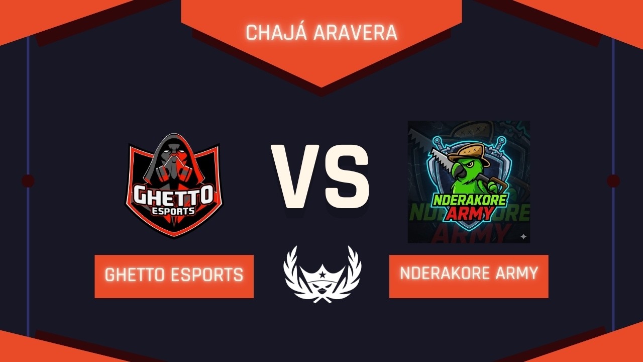 GHETTO ESPORTS vs NDERAKORE ARMY | CUARTOS DE FINAL | Chajá Aravera S2