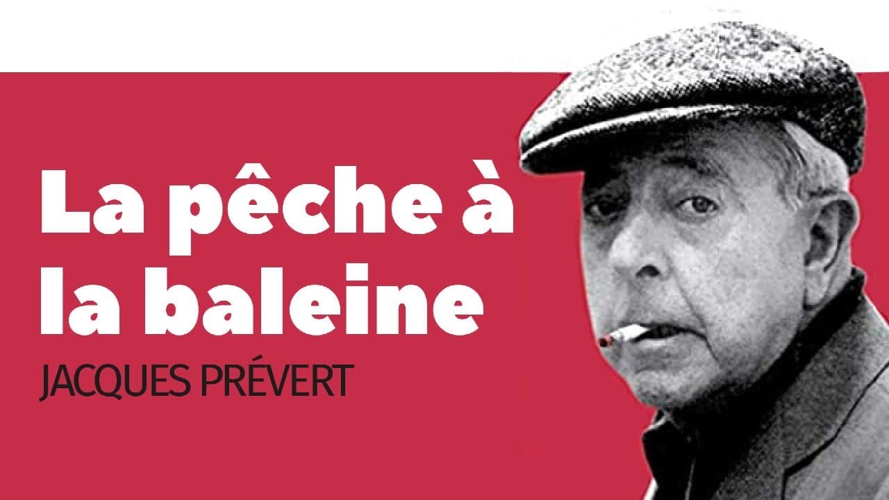 La pêche à la baleine - Jacques Prévert - Poème