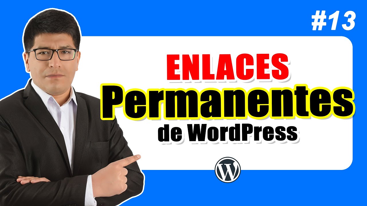 Ajustes de Enlaces Permanentes en WordPress — Curso de WordPress #13